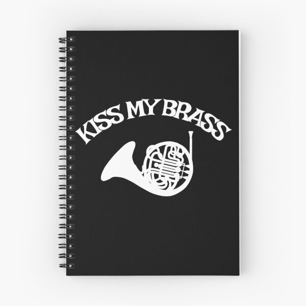 Item preview, Kiss My Brass French Horn Music Lover Band designed and sold by LaneyRyDesigns.