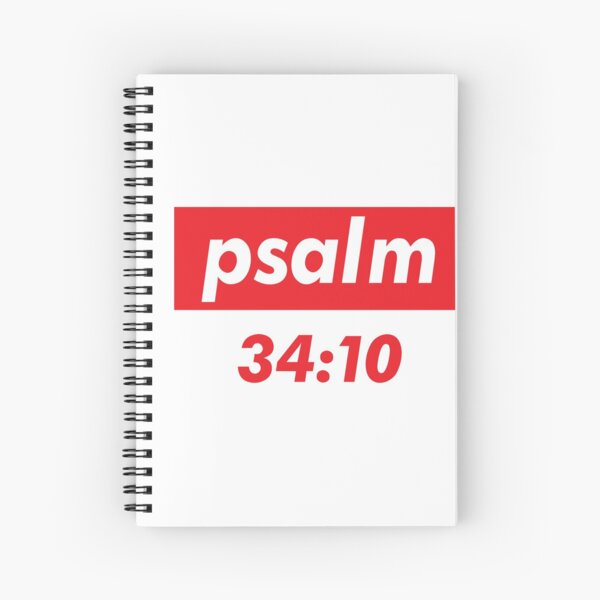 Psalm 34:10 Those Who Seek The Lord Lack No Good Thing. Quote The Bible Spiral Notebook
