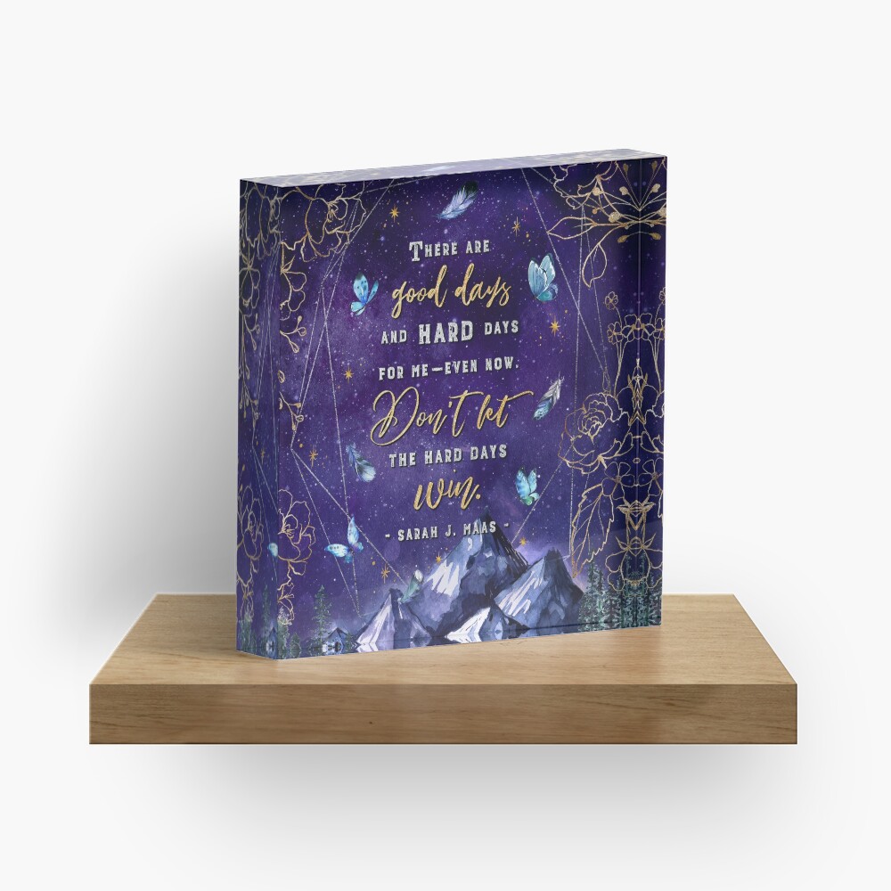 There are good days Acrylic Block
