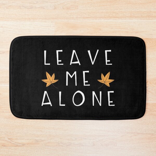 Item preview, Autumn design | Leave me alone. designed and sold by emphatic.