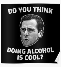 Denkst du, Alkohol ist cool? Poster