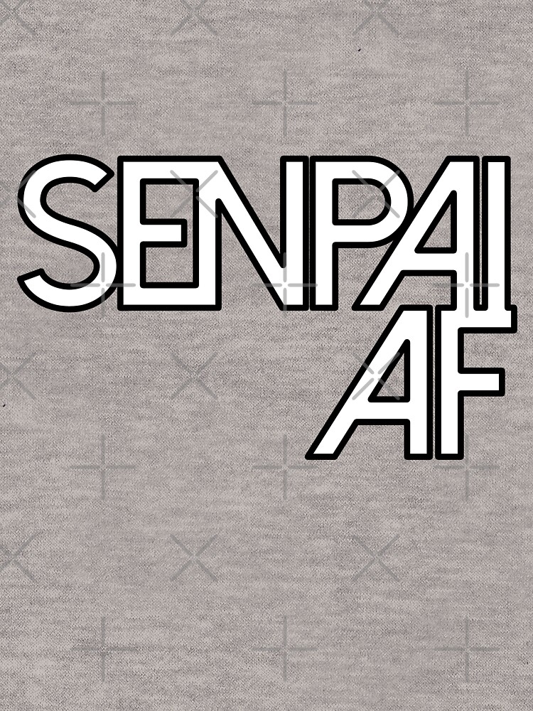 Senpai discount af hoodie