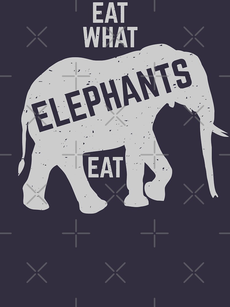 eat what elephants eat by PlantVictorious
