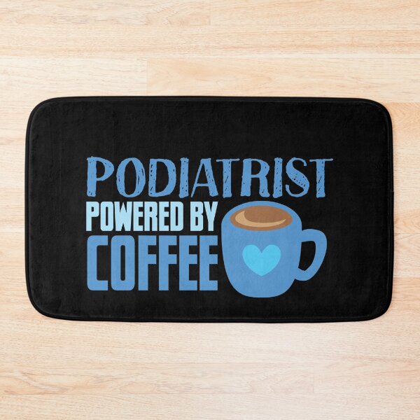 Item preview, Podiatrist powered by coffee designed and sold by jazzydevil.