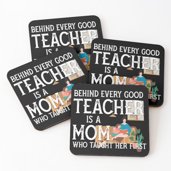 Item preview, Teacher Appreciation Week - Behind every teacher is a mom who first taught her designed and sold by PincGeneral.