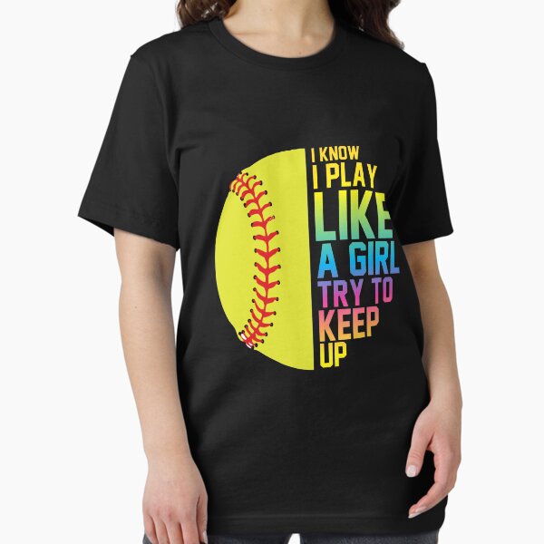 Item preview, Funny Softball Player Trendy Sports Gift - I Know I Play Like A Girl Try To Keep Up designed and sold by PremiumDesignz.