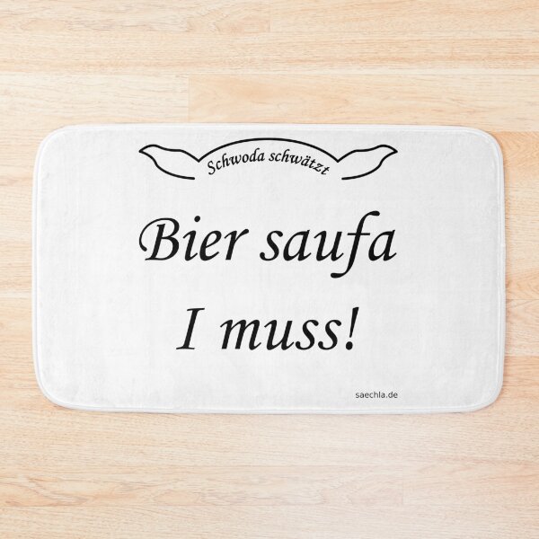 Item preview, Schwoda chats - beer saufa I must! designed and sold by saechla.