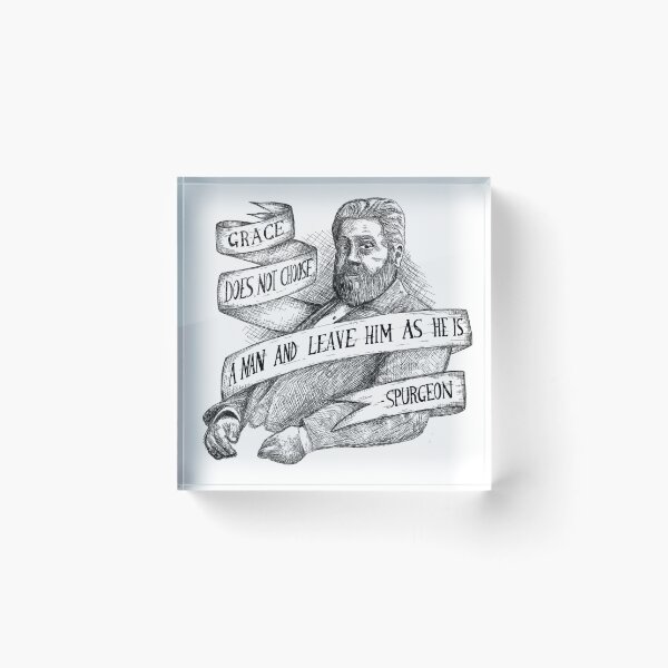 Item preview, Spurgeon - Grace does not choose a man and leave designed and sold by transformingegg.