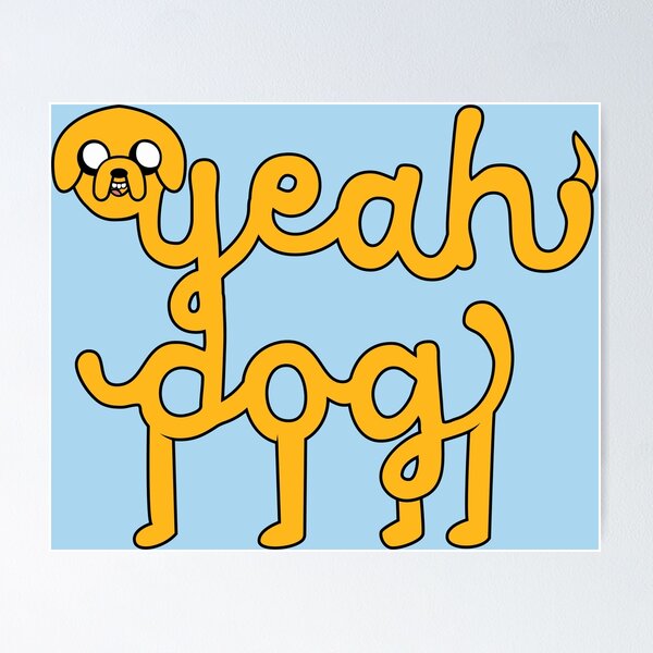 Item preview, yeah dog. Jake the dog designed and sold by MyAwesomeBubble.