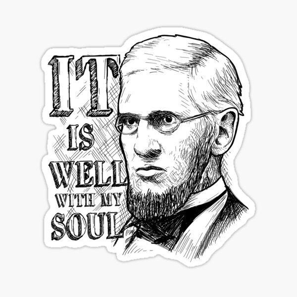 Horatio Spafford - Está bien con mi alma Pegatina