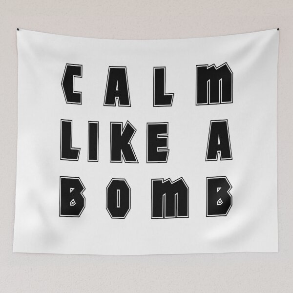 Item preview, Calm like a bomb designed and sold by Pearcatprod.