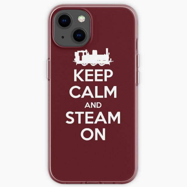 Keep Calm and Steam On Steam Engine #2A iPhone Soft Case