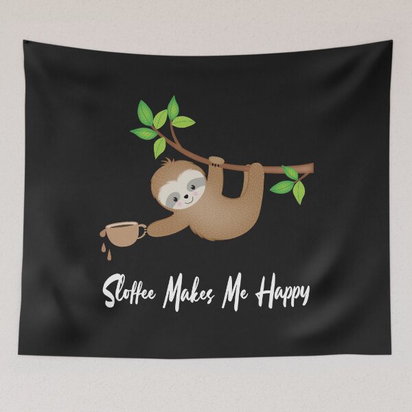 Item preview, Sloffee Makes Me Happy Sloth Coffee designed and sold by BeUTwo.