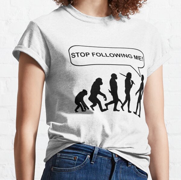 Stop Following Me Evolution Jumper Evolution Parody – Shirtbox
