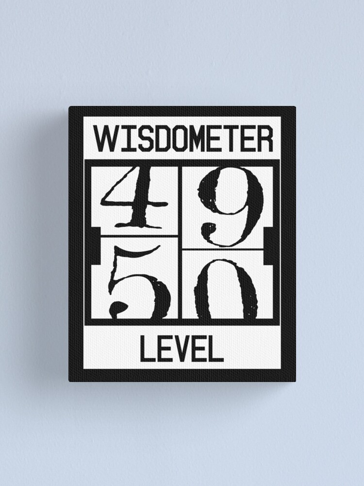 Leinwanddruck for Sale mit Wisdometer Oldometer von 49 bis 50