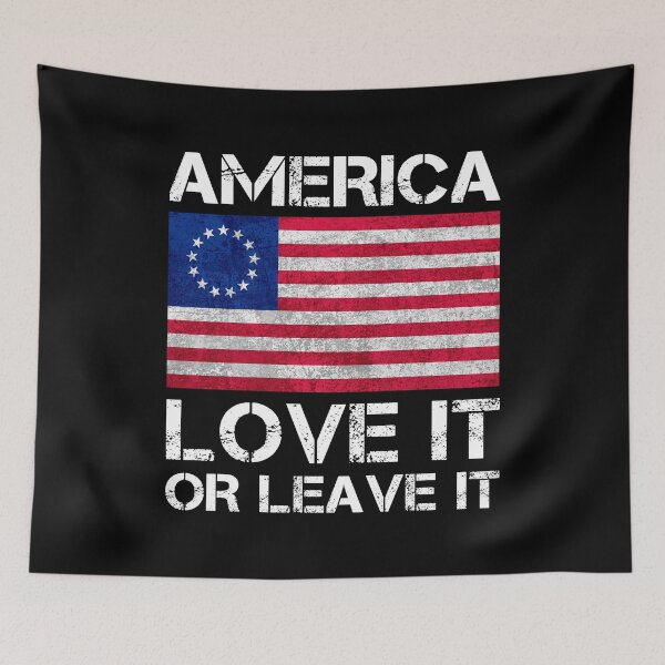 Item preview, Betsy Ross Flag America Love It or Leave it designed and sold by T-shirt For You.