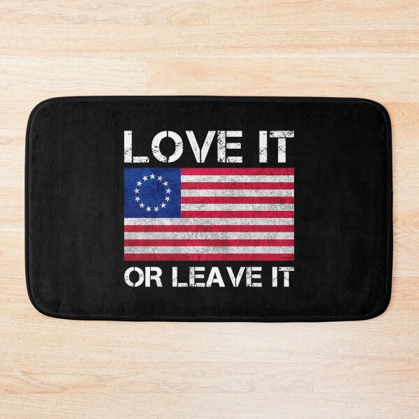 Item preview, Betsy Ross Flag Love It or Leave it designed and sold by T-shirt For You.