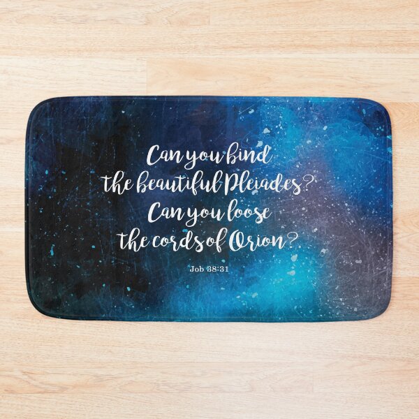 Item preview, Can you bind the beautiful Pleiades? Can you loose the cords of Orion? Job 38:31 designed and sold by StudioCitrine.