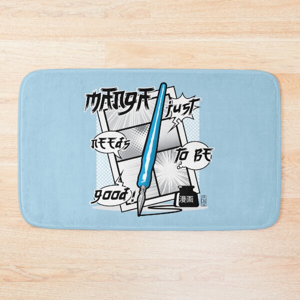 Item preview, Manga Just Needs To Be Good! designed and sold by The Bearded Brush & Blade.