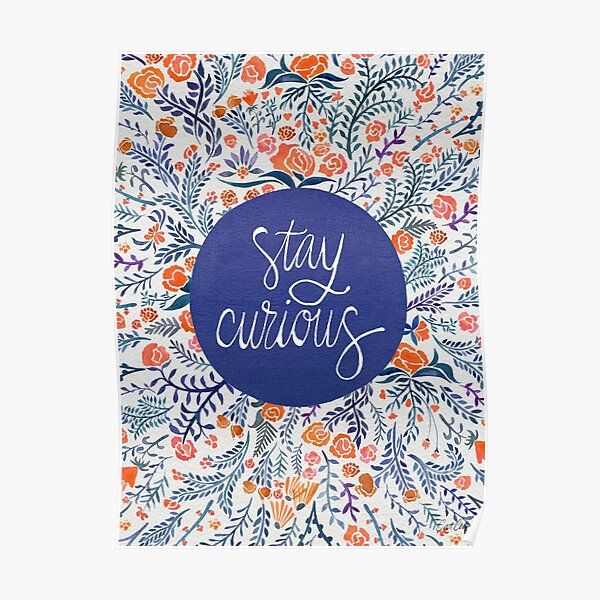 Stay Curious – Navy & Coral Poster