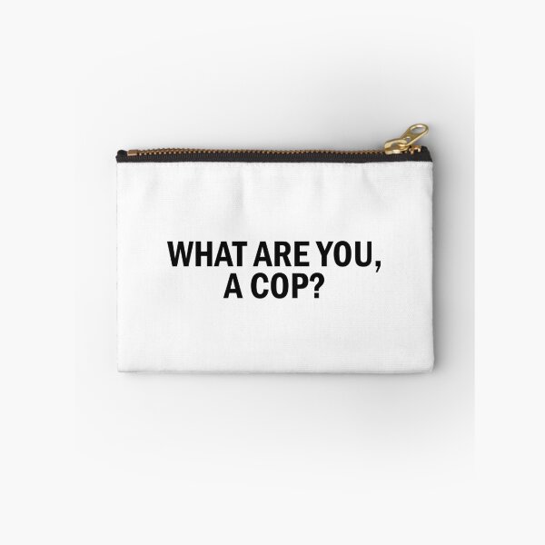 Item preview, What Are You A Cop? designed and sold by qdevoe.