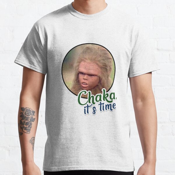 Chaka its time Classic T-Shirt