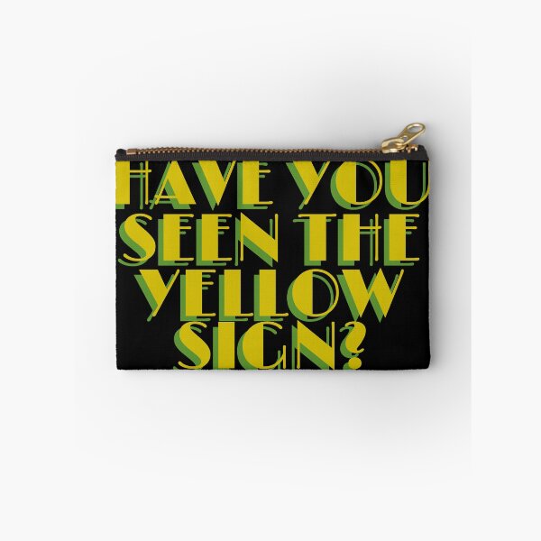 Item preview, Have You Seen The Yellow Sign? designed and sold by Diddynarcon.