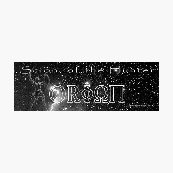 Scion of Orion Photographic Print