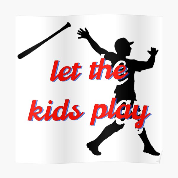 Let the Kids Play Poster