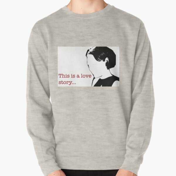 Fleabag Sticker - This is a love story Pullover Sweatshirt
