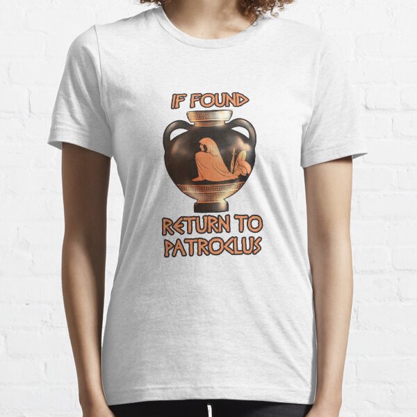 Single Achilles Seeking Good Patroclus Essential T-Shirt