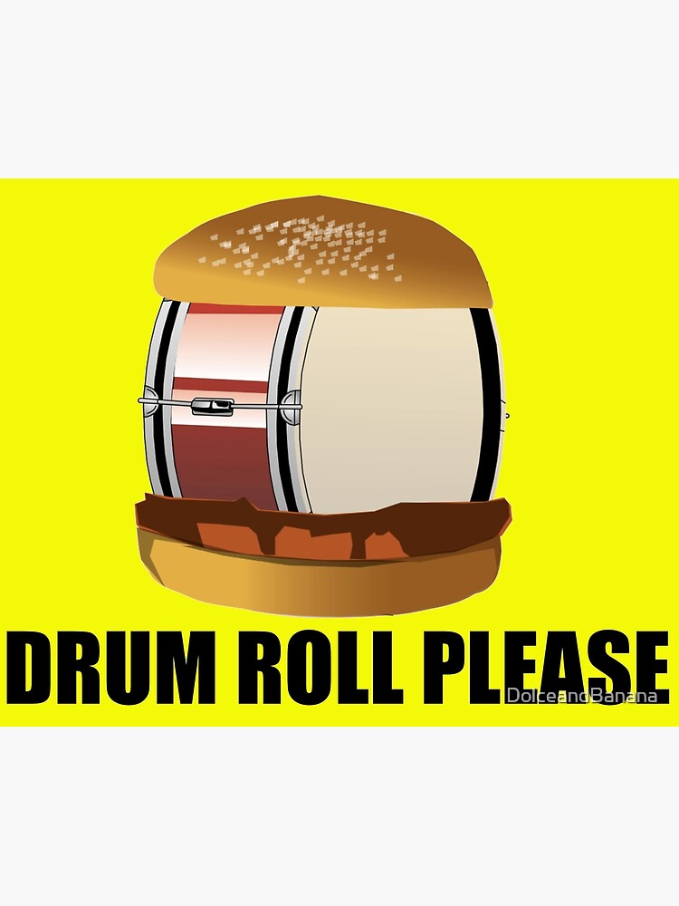 "Drum Roll Please!" Poster for Sale by DolceandBanana Redbubble
