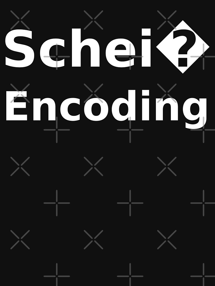 Schei? Encoding Funny Software Engineer Design White Text by ramiro