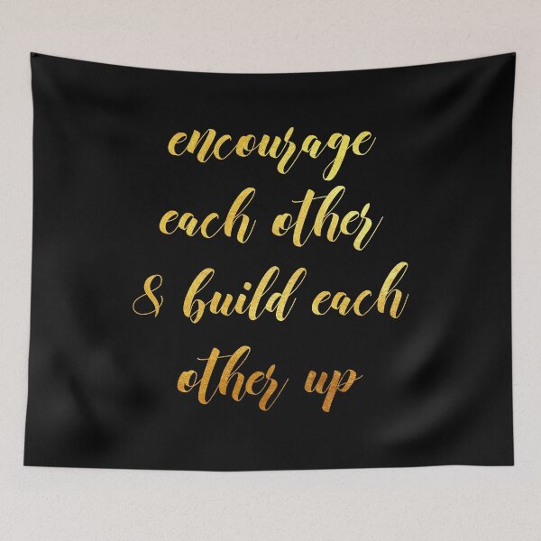 Item preview, Encourage each other designed and sold by Dhynzz.