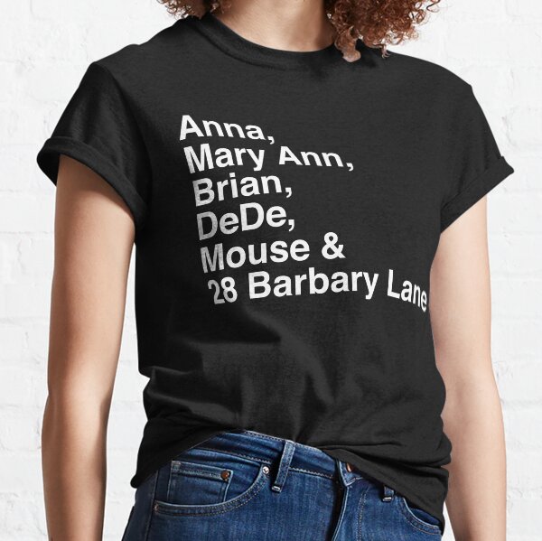 Anna, Mary Ann, Brian, DeDe, Mouse y 28 Barbary Lane nombres - Tales of the City Camiseta clásica