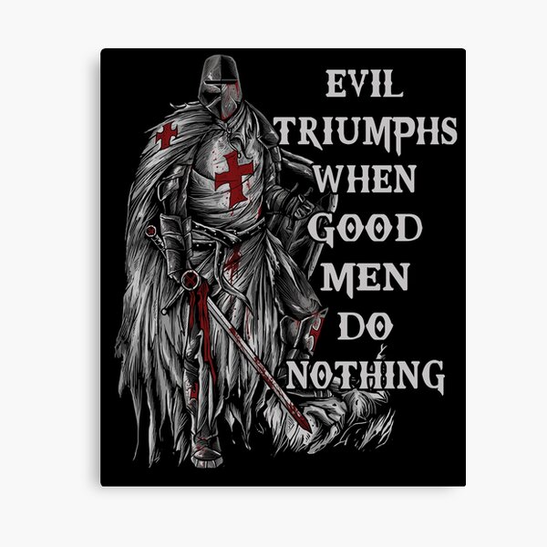 Item preview, Evil Triumphs When Good Men Do Nothing designed and sold by LeNew.