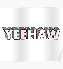 Yeehaw Meme Posters | Redbubble