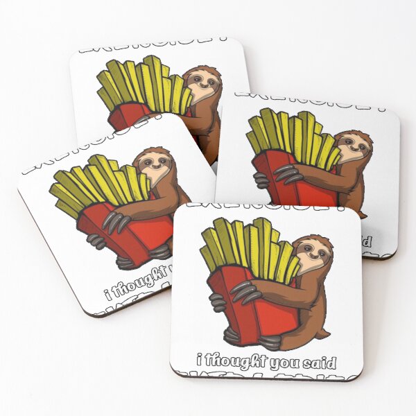 Item preview, exercise i thought you said extra fries sloth funny  designed and sold by first season.