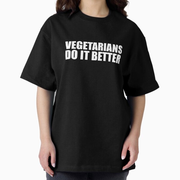 Item preview, Vegetarians  do it better Vegan Vegetarian Plant based Diet designed and sold by losttribe.