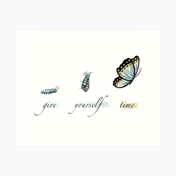 Give Yourself Time Art Print