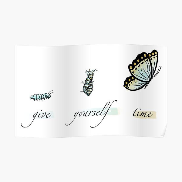 Give Yourself Time Poster