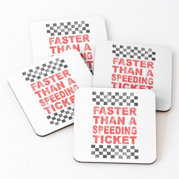 Item preview, FASTER THAN A SPEEDING TICKET designed and sold by BobbyG305.