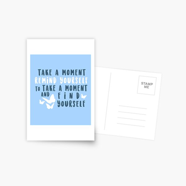 take a moment to find yourself Postcard