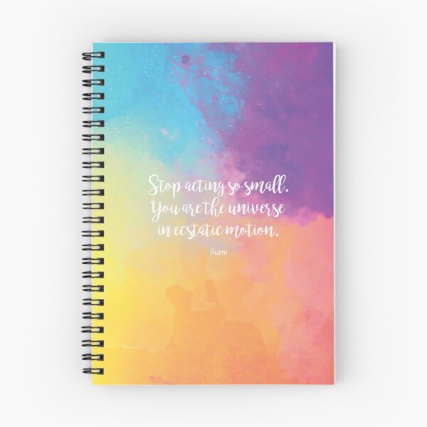 Item preview, Stop acting so small. You are the universe in ecstatic motion. by Rumi designed and sold by StudioCitrine.