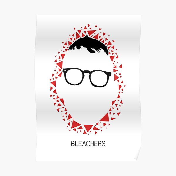 Bleachers Posters Redbubble