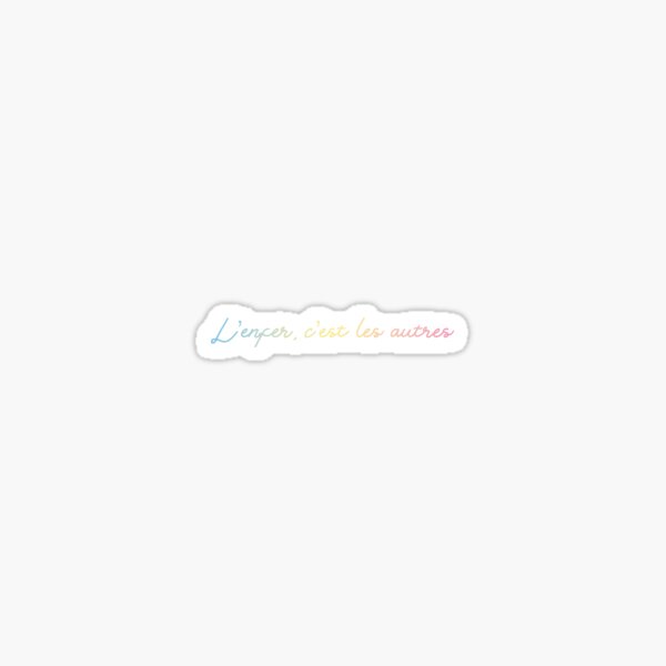 L’enfer, c’est les autres Sticker