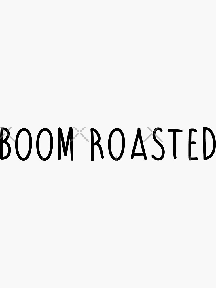 boom roasted boom roasted