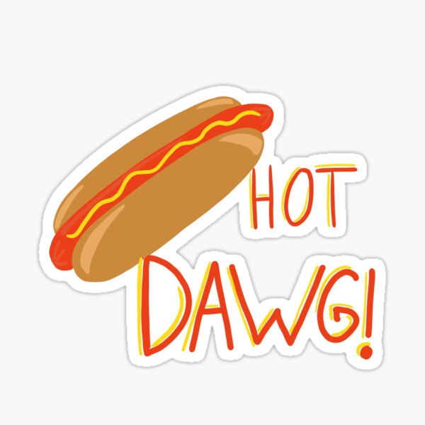 Hot Dawg Stickers Redbubble