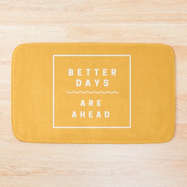Item preview, Better Days Are Ahead designed and sold by 4wordsmovement.