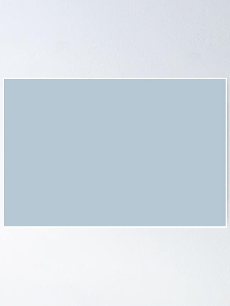 Poster Le Bleu Poudre Fonce S Associe A La Tendance Tendance De De Pantone Couleur Bleu Bebe 13 4308 Tcx Par Simplysolid Redbubble